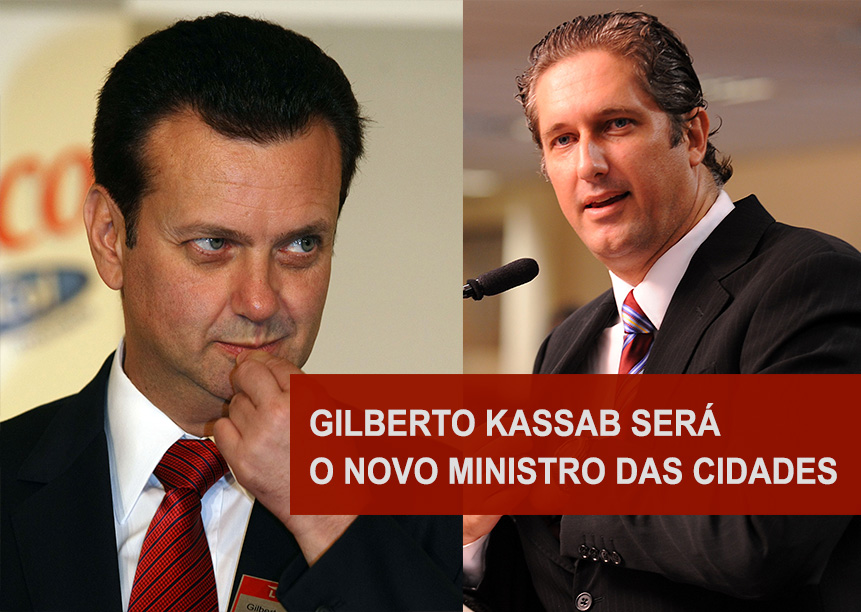 Gilberto Kassab será o novo Ministro das Cidades