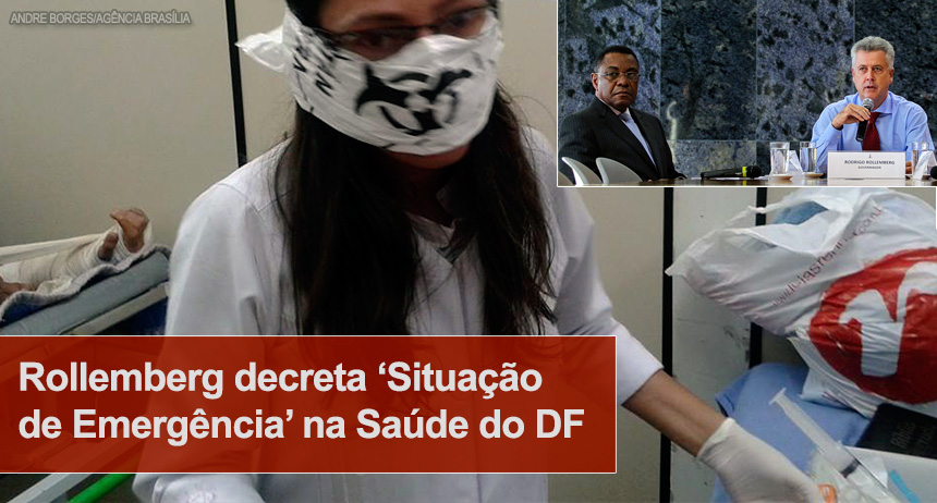 Rollemberg decreta ‘Situação de Emergência’ na Saúde do DF