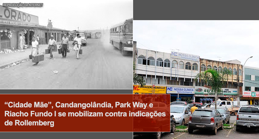 “Cidade Mãe”, Candangolândia, Park Way e Riacho Fundo I se mobilizam contra indicações de Rollemberg