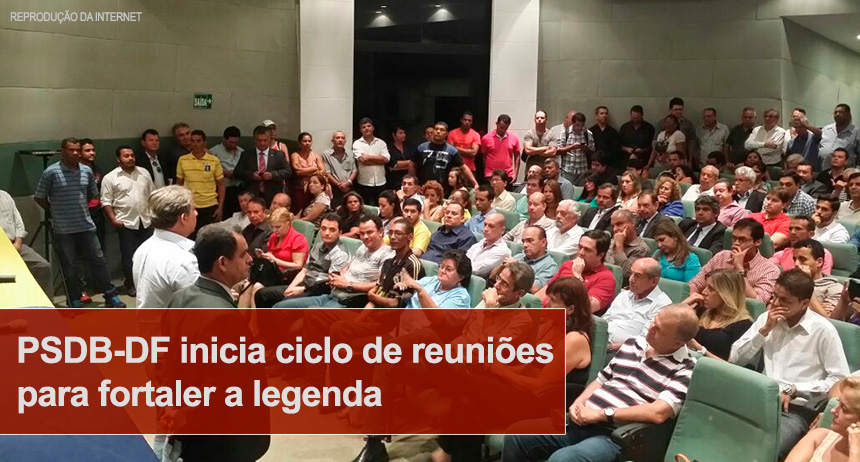 PSDB-DF inicia ciclo de reuniões para fortalecer a legenda
