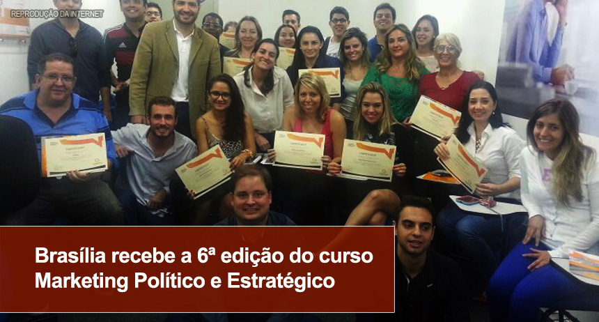 Brasília recebe a 6ª edição do curso Marketing Político e Estratégico