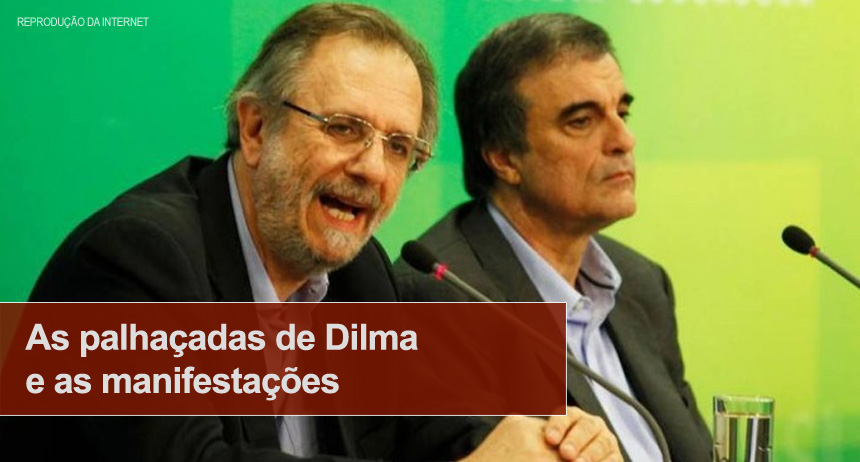 As palhaçadas de Dilma e as manifestações