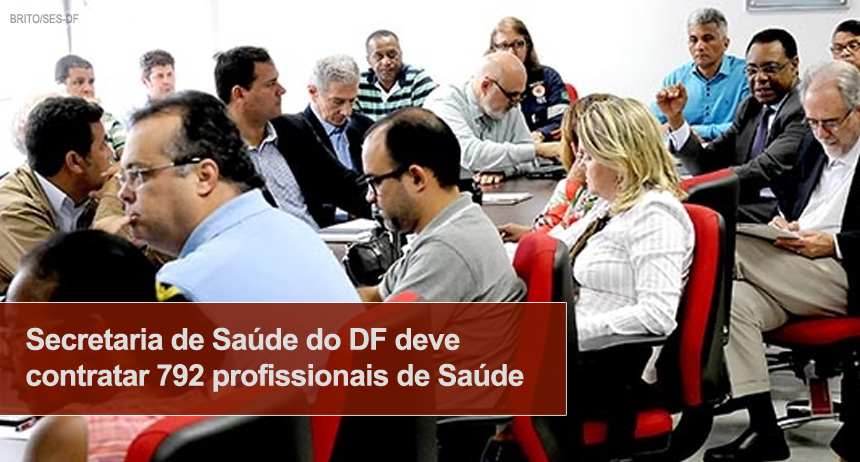 Secretaria de Saúde do DF deve contratar 792 profissionais de Saúde