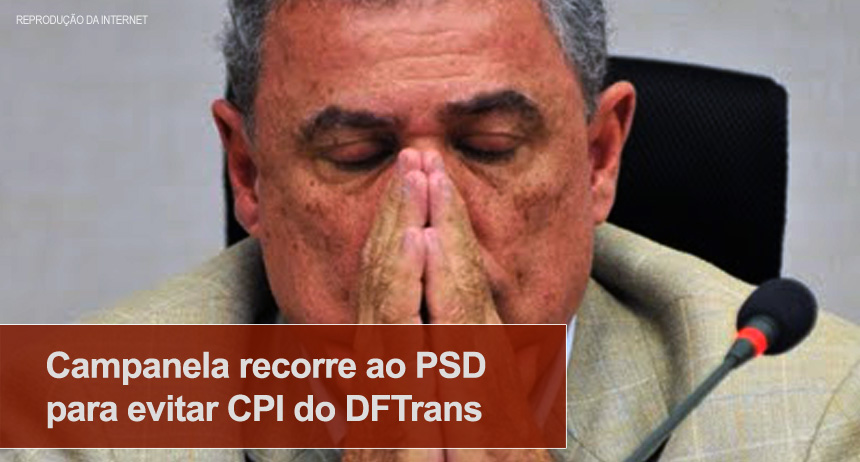 Campanela recorre ao PSD para evitar CPI do DFTrans
