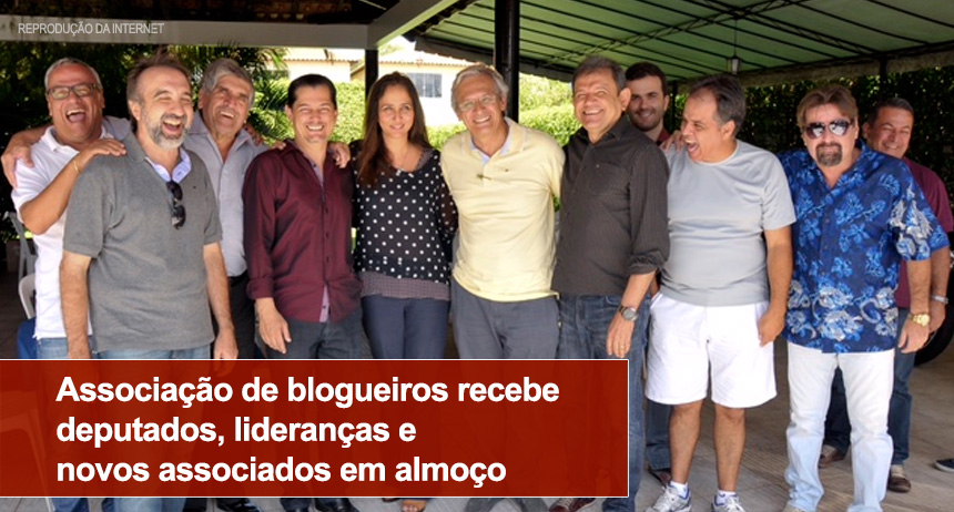 Associação de blogueiros recebe deputados, lideranças e novos associados em almoço