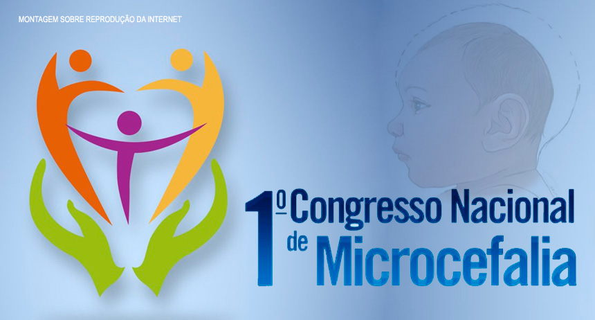 100% online e gratuito: 1º Congresso Nacional de Microcefalia Acontece em maio