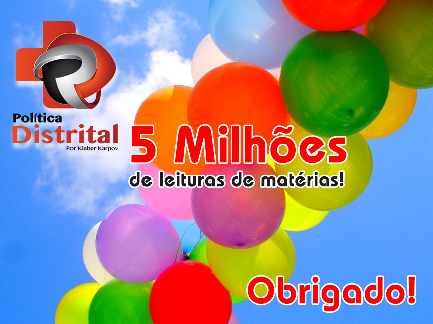 Política Distrital ultrapassa 5 milhões de leituras de matérias