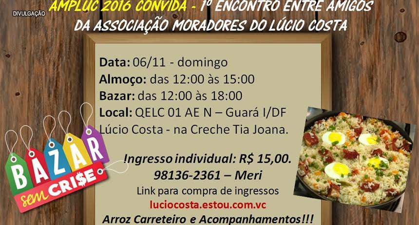 Convite: moradores do Lúcio Costa realizam almoço e bazar