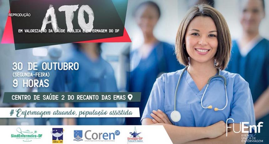 Frente Única da Enfermagem (FUEnf) realiza ato, dia 30 de outubro, em Recanto das Emas