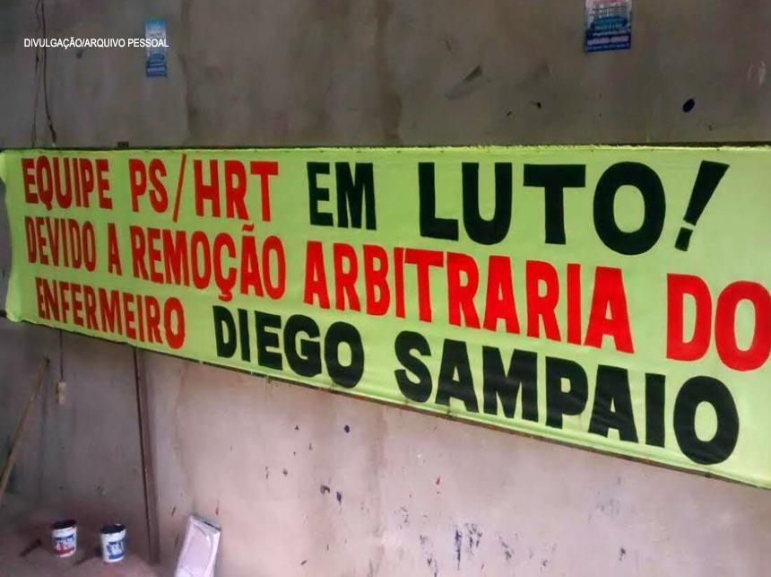 Servidores realizam protesto no HRT, nesta sexta (19), para tentar impedir remoção de enfermeiro que defendeu pacientes