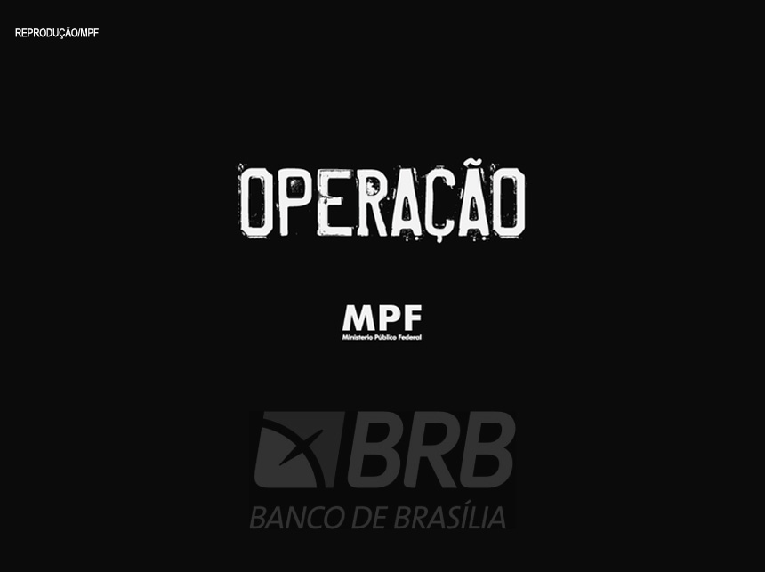 Força-Tarefa Greenfield desarticula organização criminosa instalada no Banco de Brasília