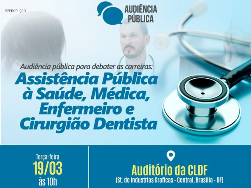 Jorge Vianna realiza audiência pública na CLDF, nesta terça (19), para debater carreiras da saúde da SES-DF