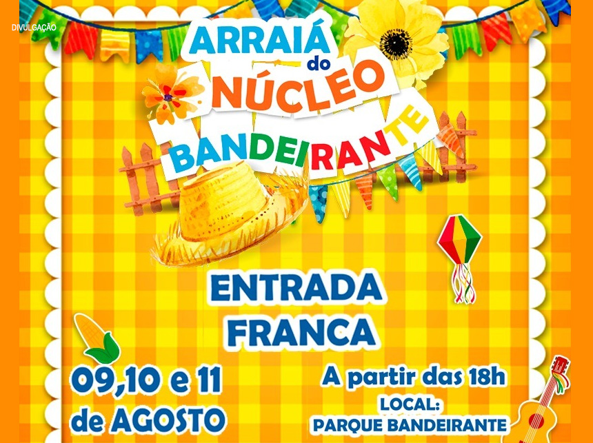 Arraiá do Núcleo Bandeirante!!