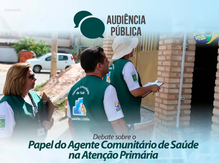 CLDF realiza audiência pública, na segunda (16), para debater o papel dos ACS na Atenção Primária