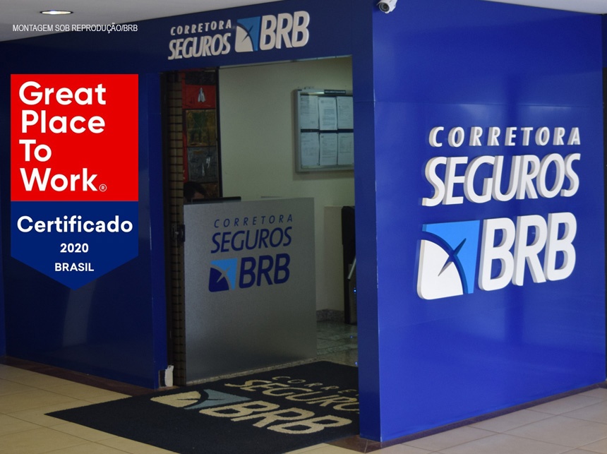 Corretora Seguros BRB recebe certificação do programa ‘Great Place to Work’