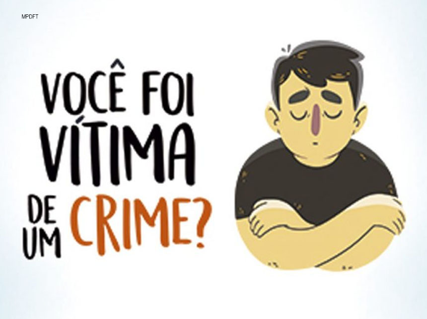 MPDFT lança campanha para orientar sobre direitos de vítimas de crimes
