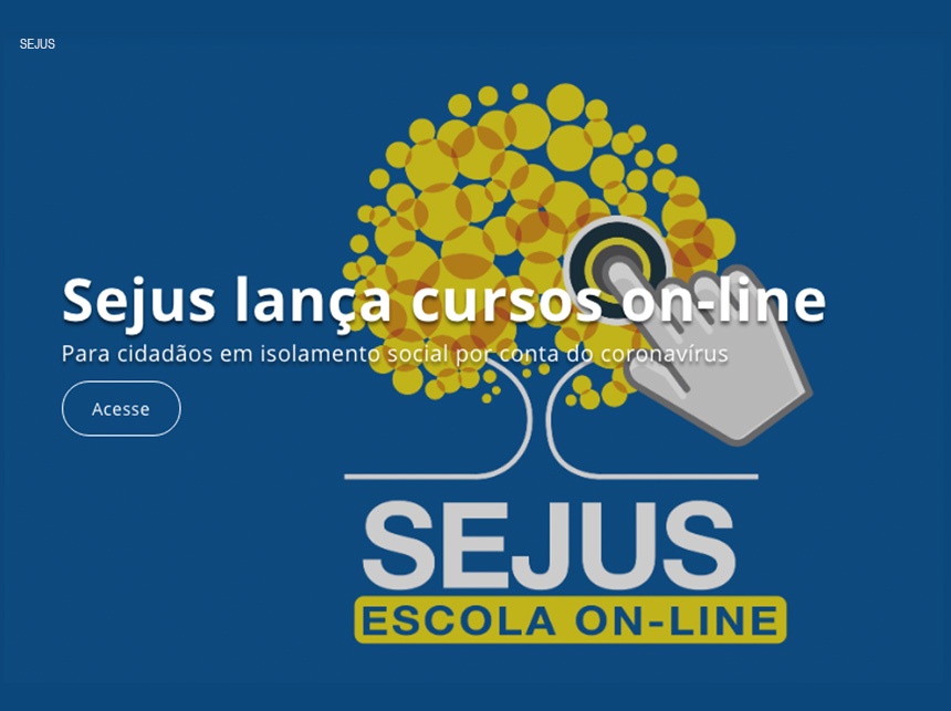 Sejus lança cursos on-line para cidadãos em isolamento social por conta do coronavírus