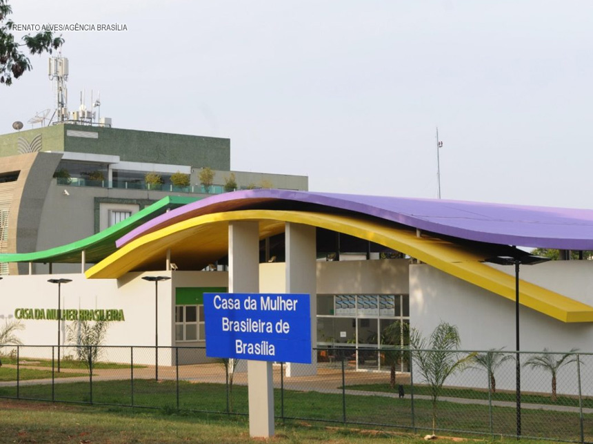 DF ganha mais quatro unidades da Casa da Mulher Brasileira