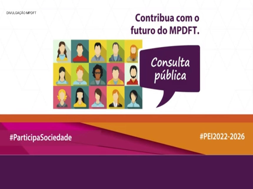 MPDFT lança consulta pública para fortalecer os serviços prestados à população do DF