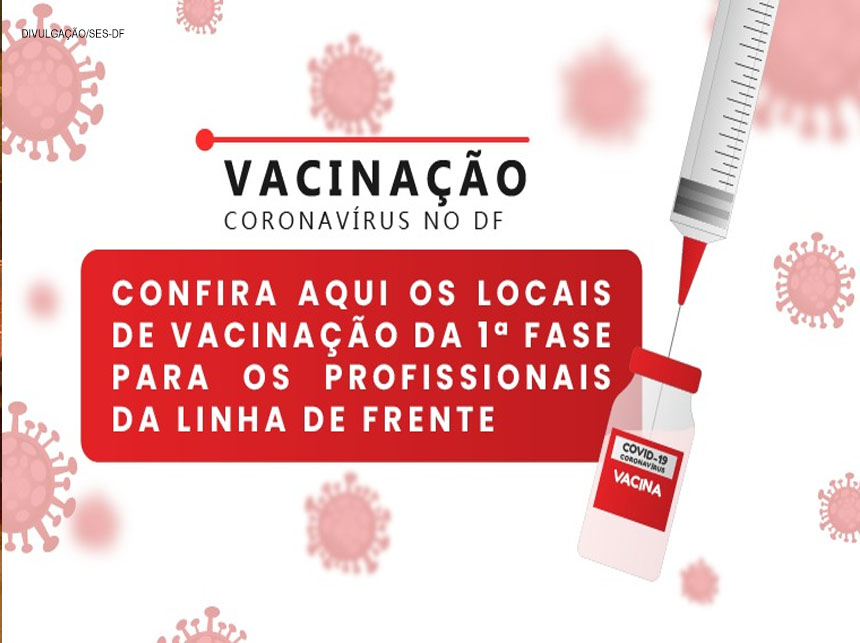 Atenção, profissionais de saúde do DF: confira os locais de vacinação contra a Covid-19