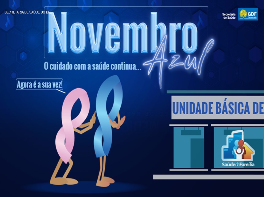 Novembro Azul: apenas 34,7% dos atendimentos na Atenção Primária do DF, em 2021, foram para homens