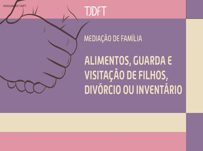 TJDFT promoverá pauta concentrada para mediação de família no mês de janeiro