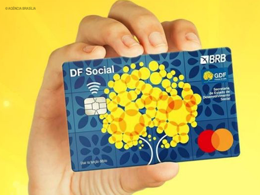 DF Social paga R$ 8,3 milhões para 55.389 famílias em abril