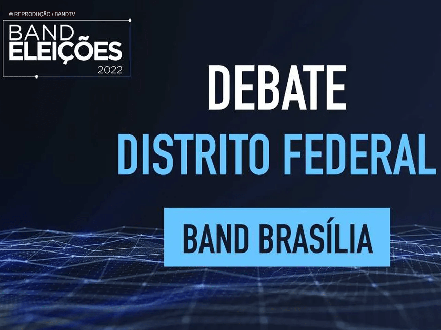 Ao vivo: Debate Band Brasília de candidatos ao GDF