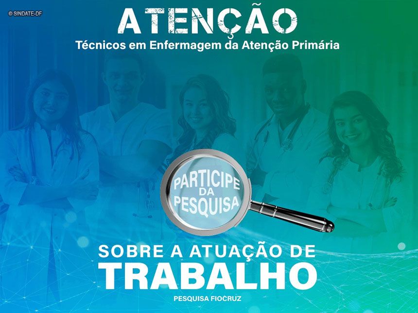 Sindate e Fiocruz realizam pesquisa a técnicos em Enfermagem que atuam na Atenção Primária de Saúde
