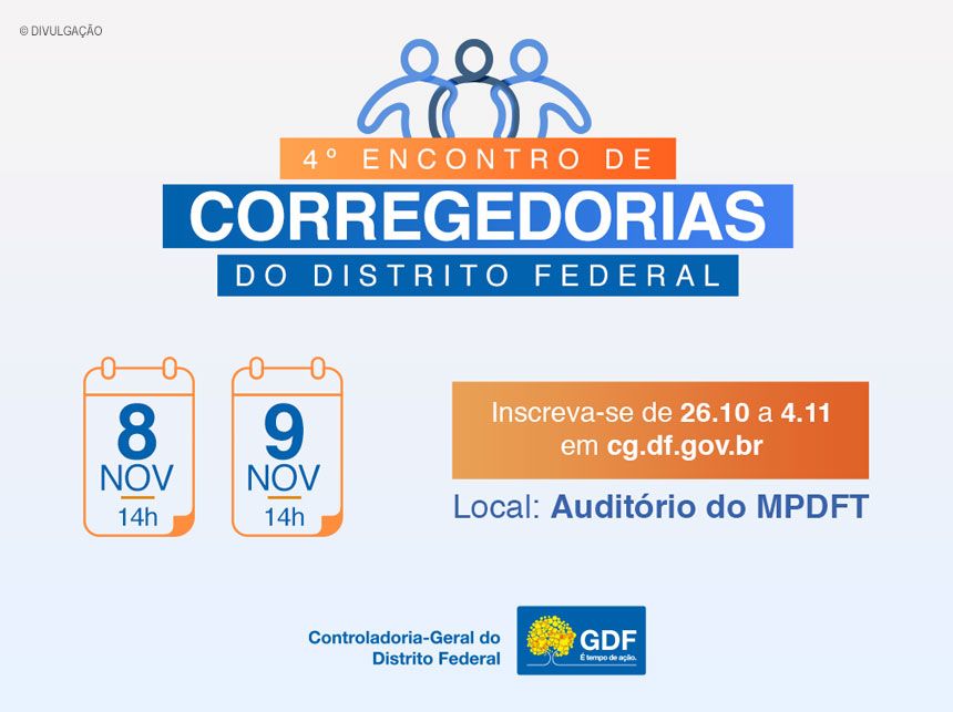 Encontro de Corregedorias do Distrito Federal: confira o que será debatido nos dois dias de evento