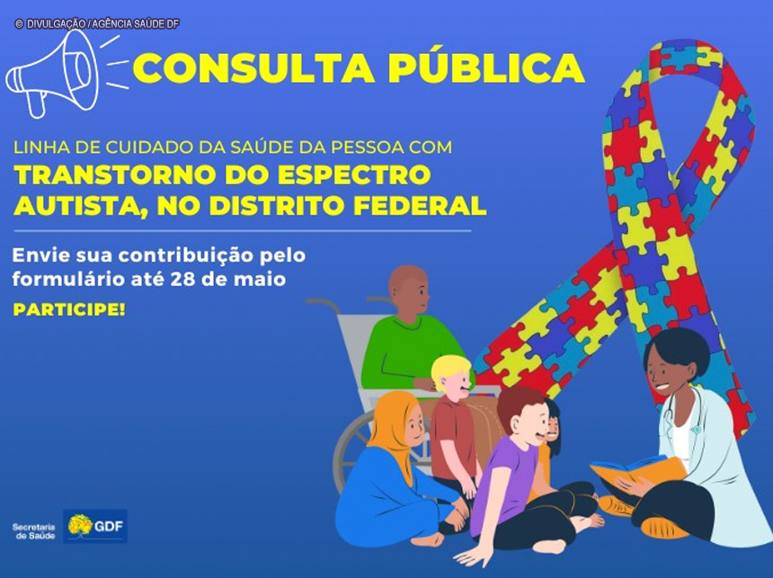Saúde abre consulta pública sobre linha de cuidado da pessoa com Transtorno do Espectro Autista no DF