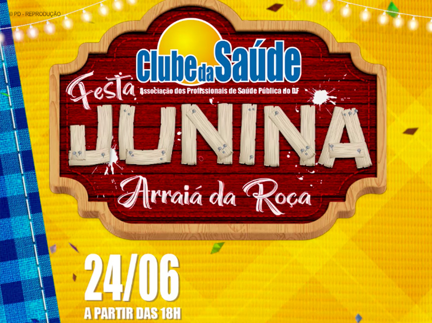 Vai perder esse trem, cabra da peste? Clube da Saúde tem Arraiá da Roça neste sábado (24)