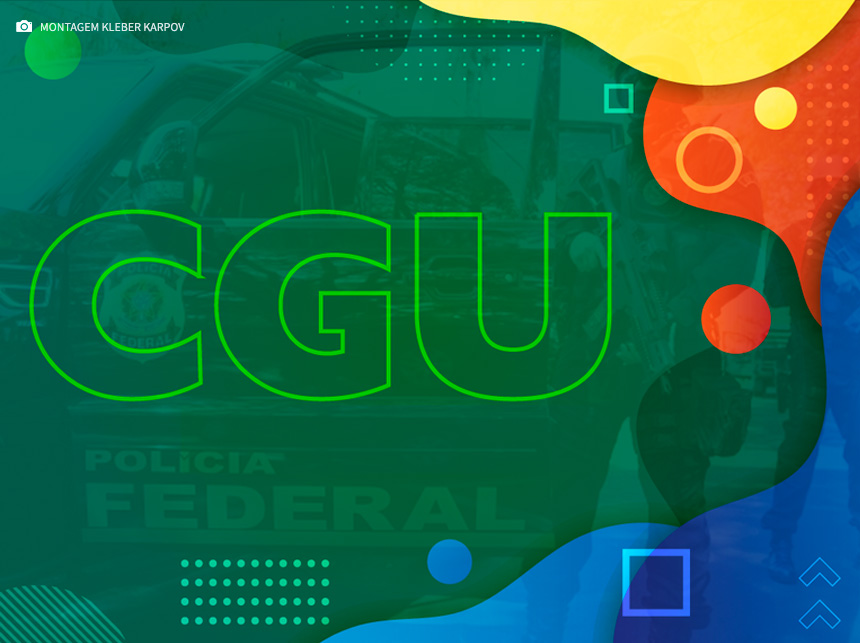 CGU e PF criam grupo para enfrentamento aos crimes de corrupção