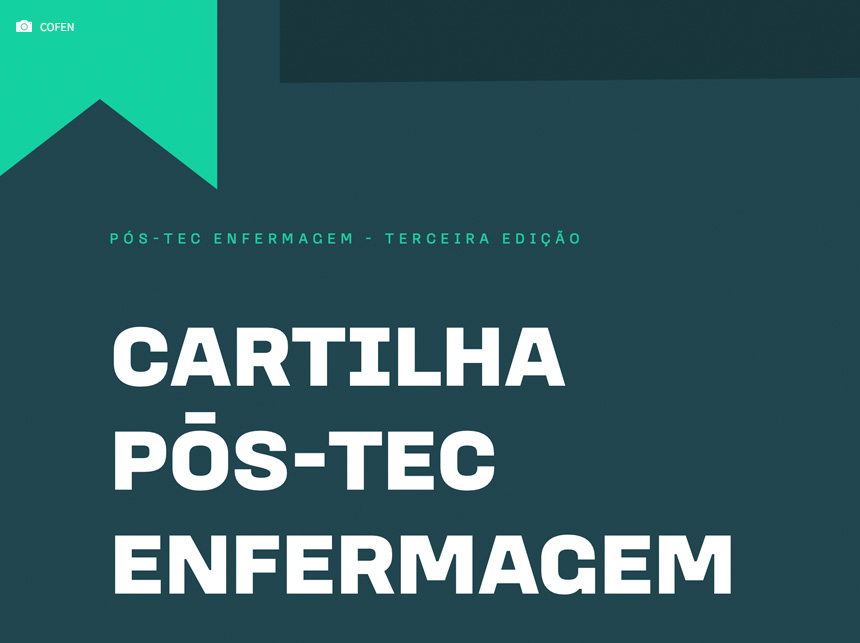 Cofen atualiza cartilha com as principais informações sobre o processo seletivo do Pós-Tec Enfermagem