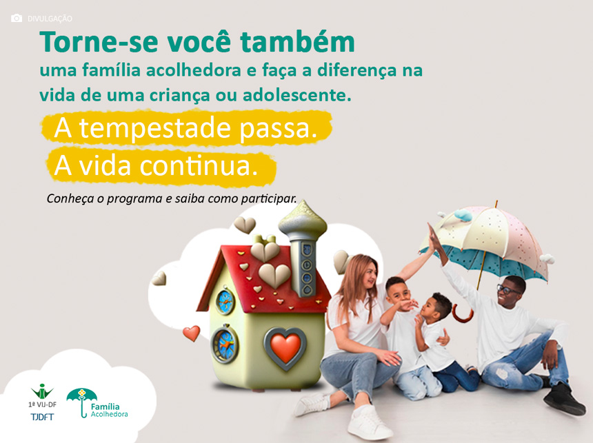 Programa busca famílias para acolher crianças de forma temporária no DF