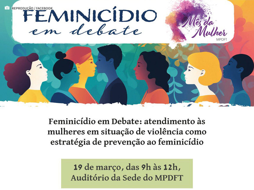 MPDFT promove edição especial do programa Feminicídio em Debate