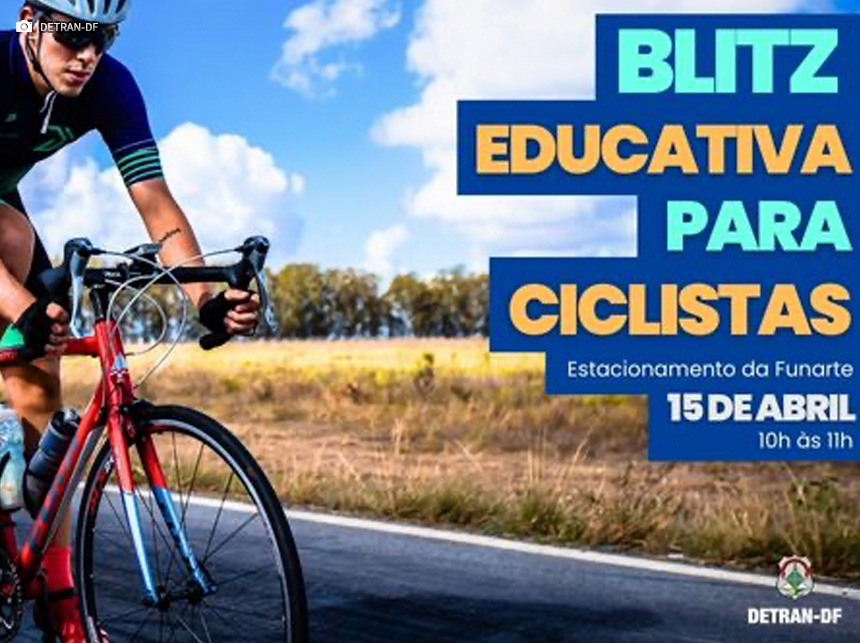 Detran-DF deve realizar Blitz Educativa de conscientização no Dia Mundial do Ciclista