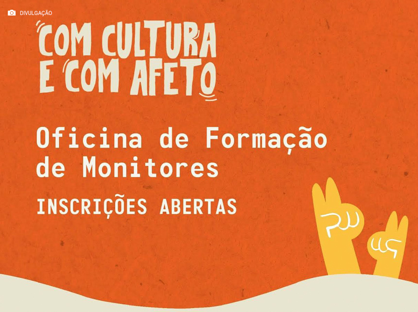 Projeto Com Cultura e Com Afeto: Inscrições Abertas para Oficina de Formação de Monitores em Samambaia
