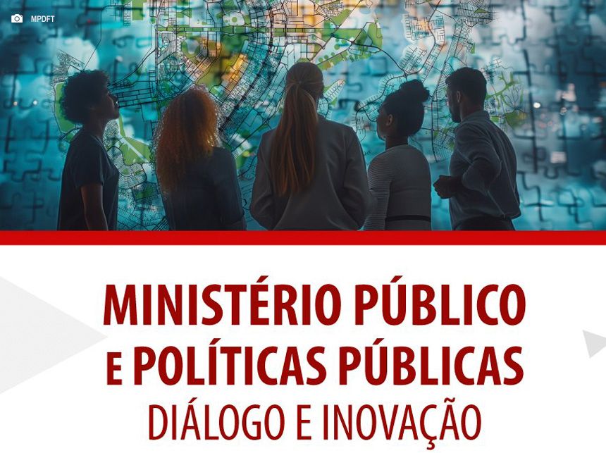 Saúde e assistência social: MPDFT lança novas versões de mapas sociais