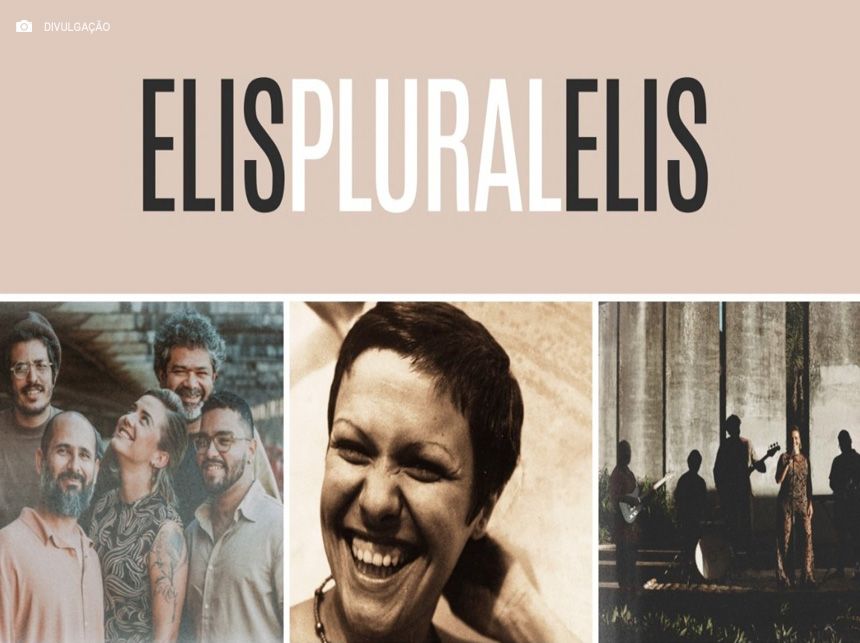 ElisPluralElis: espetáculo inédito celebra trajetória pessoal e artística de Elis Regina