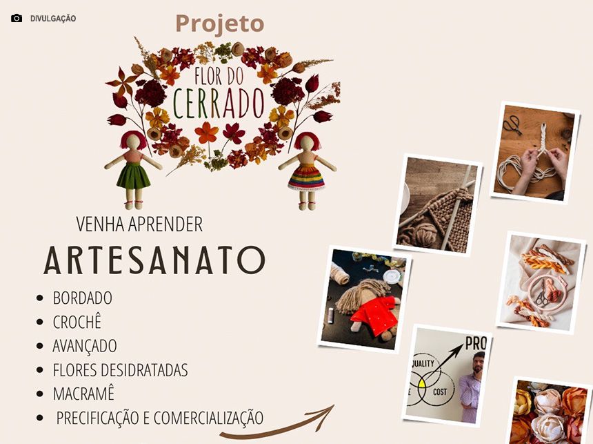 Projeto ‘Flor do Cerrado’ oferece oficinas gratuitas de artesanato, até dezembro