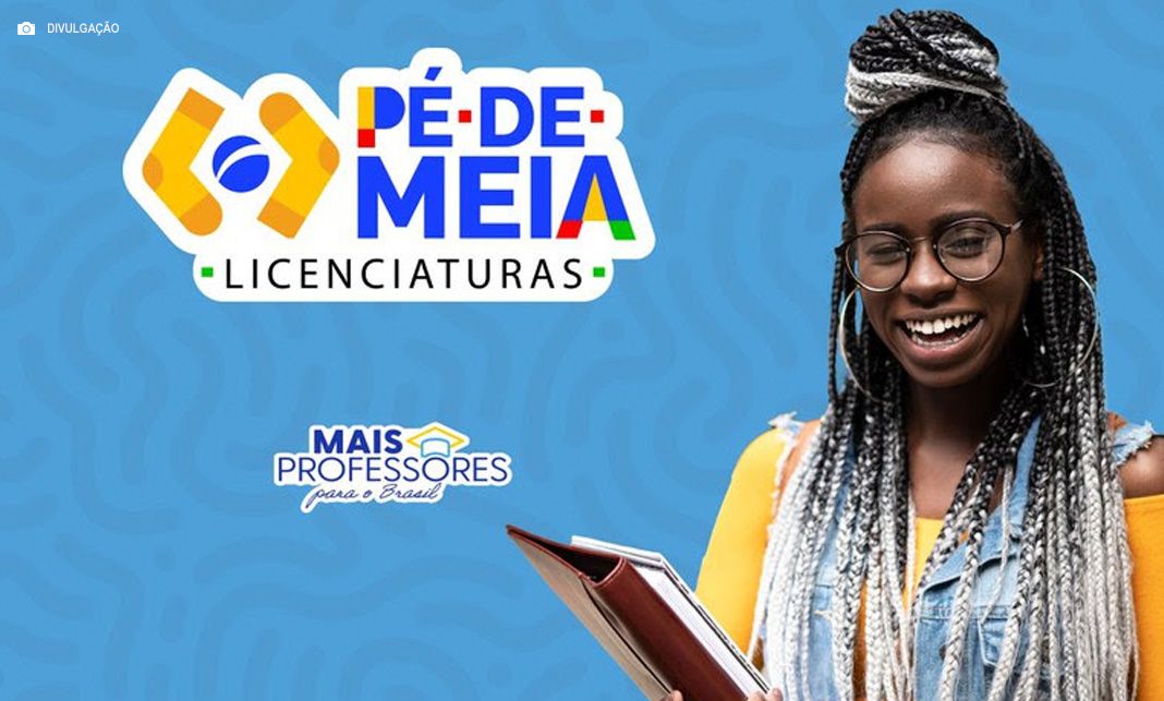MEC divulga resultado preliminar do Pé-de-Meia Licenciaturas