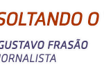 Gustavo Frasão -Soltando o Verbo