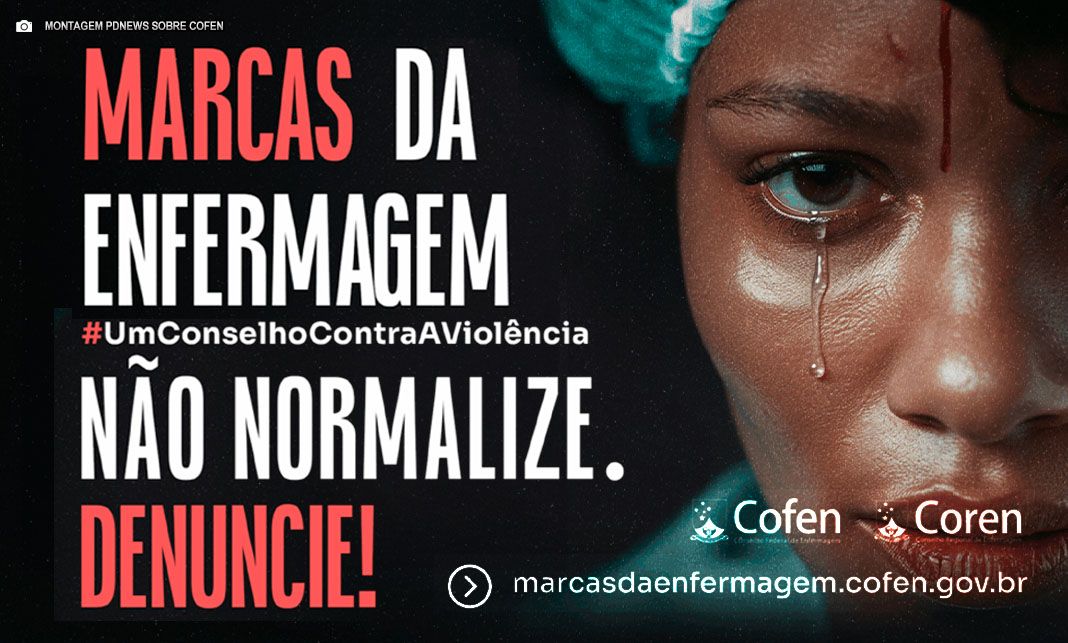 Cofen lança campanha contra violência a profissionais de Enfermagem