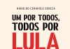 Livro revela bastidores e estratégias da Campanha Lula Livre, uma das maiores mobilizações cívicas da história recente do país
