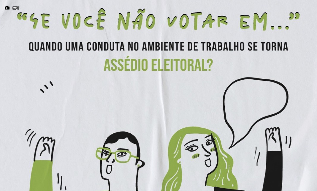 MPT registra 884 denúncias de assédio eleitoral no país MPT registra 884 denúncias de assédio eleitoral no país